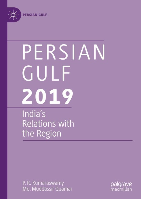 Persian Gulf 2019: Indias Relations with the Region