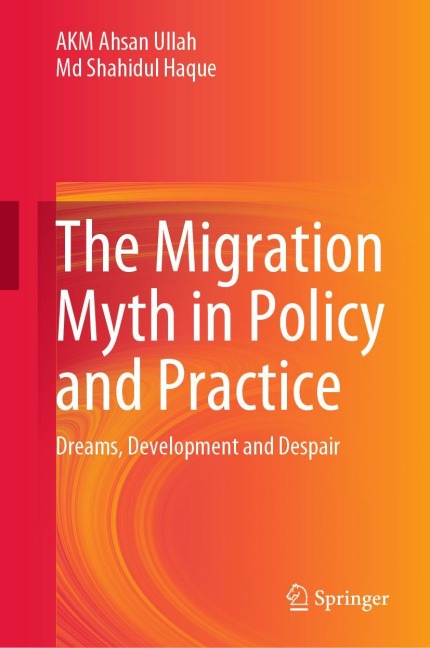 The Migration Myth in Policy and Practice: Dreams, Development and Despair