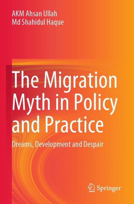 The Migration Myth in Policy and Practice: Dreams, Development and Despair