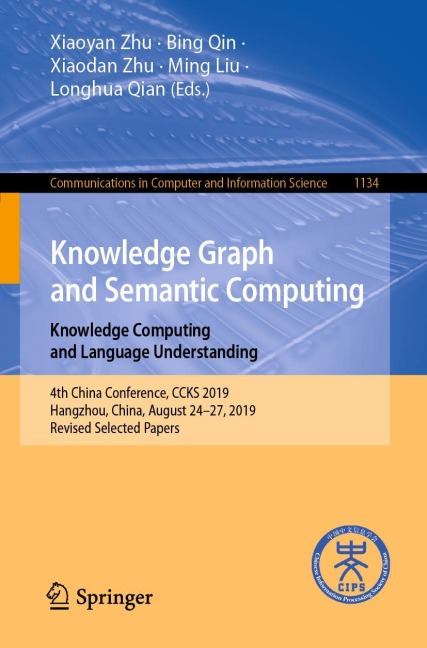 Knowledge Graph and Semantic Computing: Knowledge Computing and Language Understanding: 4th China Conference, CCKS 2019, Hangzhou, China, August 24-27, 2019, Revised Selected Papers