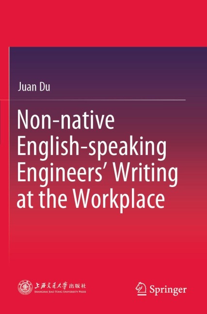Non-native English-speaking Engineers Writing at the Workplace