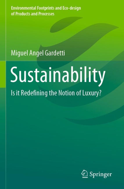 Sustainability: Is it Redefining the Notion of Luxury?