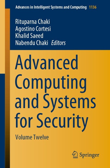 Advanced Computing and Systems for Security: Volume Twelve