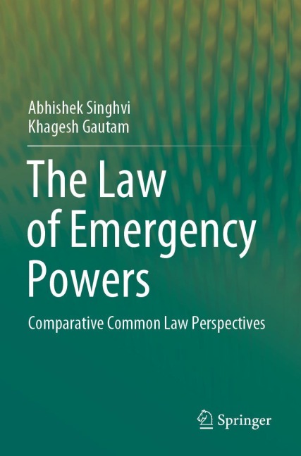 The Law of Emergency Powers: Comparative Common Law Perspectives