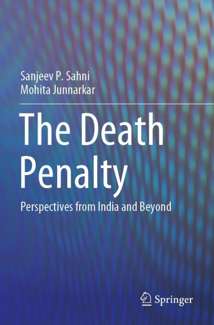 The Death Penalty: Perspectives from India and Beyond