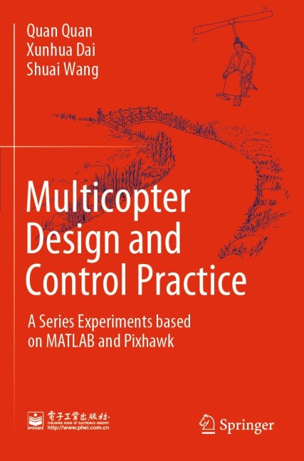 Multicopter Design and Control Practice: A Series Experiments based on MATLAB and Pixhawk
