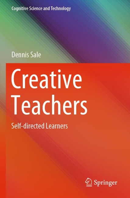 Creative Teachers: Self-directed Learners