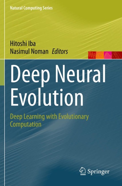Deep Neural Evolution: Deep Learning with Evolutionary Computation