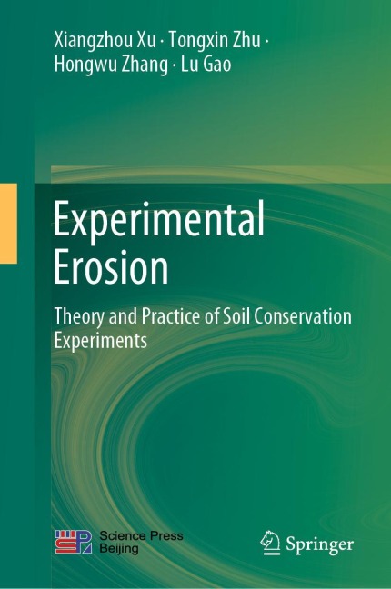 Experimental Erosion: Theory and Practice of Soil Conservation Experiments