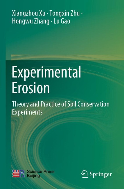 Experimental Erosion: Theory and Practice of Soil Conservation Experiments