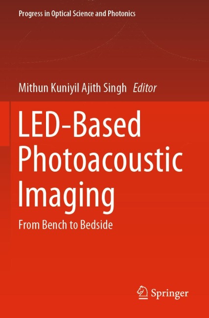 LED-Based Photoacoustic Imaging: From Bench to Bedside