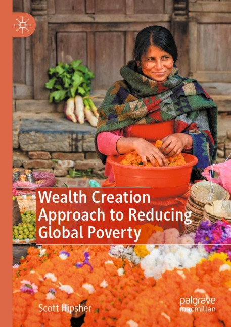 Wealth Creation Approach to Reducing Global Poverty