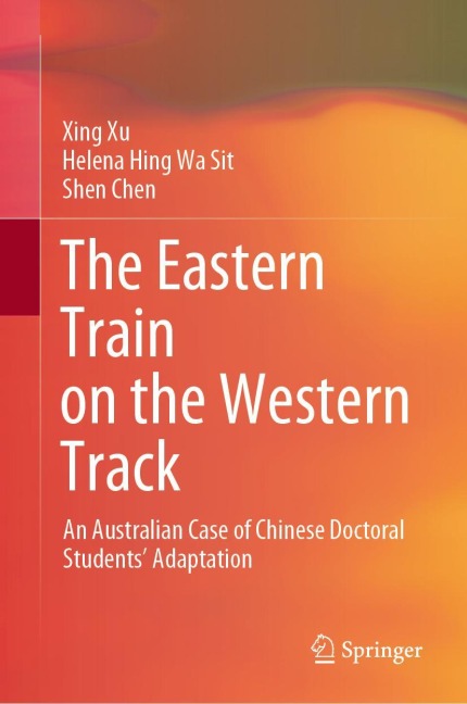 The Eastern Train on the Western Track: An Australian Case of Chinese Doctoral Students Adaptation