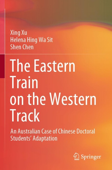 The Eastern Train on the Western Track: An Australian Case of Chinese Doctoral Students Adaptation