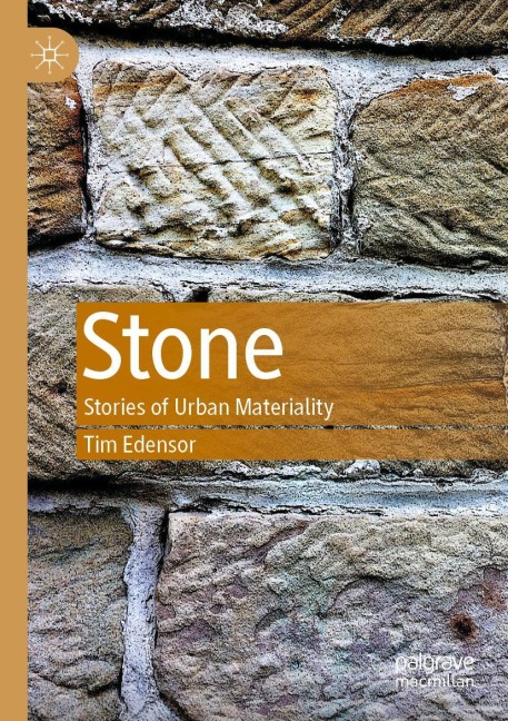 Stone: Stories of Urban Materiality