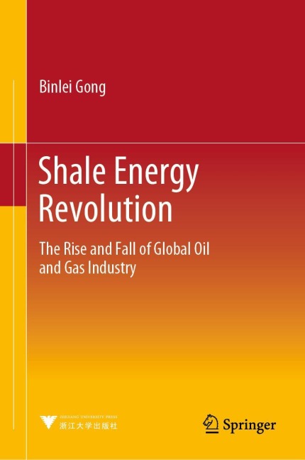 Shale Energy Revolution: The Rise and Fall of Global Oil and Gas Industry