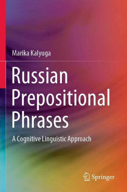 Russian Prepositional Phrases: A Cognitive Linguistic Approach