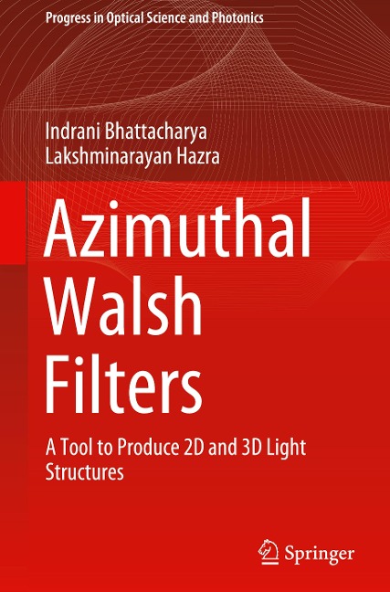 Azimuthal Walsh Filters: A Tool to Produce 2D and 3D Light Structures