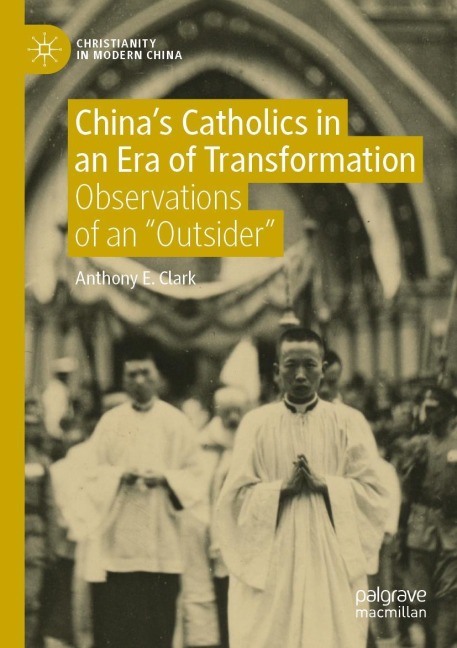 Chinas Catholics in an Era of Transformation: Observations of an Outsider