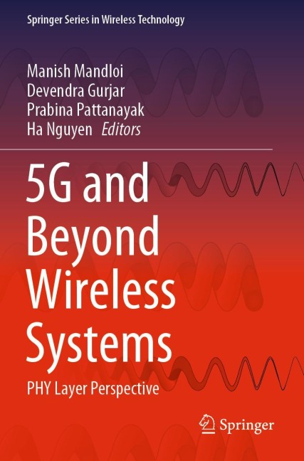 5G and Beyond Wireless Systems: PHY Layer Perspective