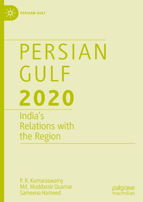 Persian Gulf 2020: Indias Relations with the Region