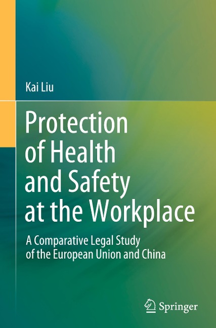 Protection of Health and Safety at the Workplace: A Comparative Legal Study of the European Union and China
