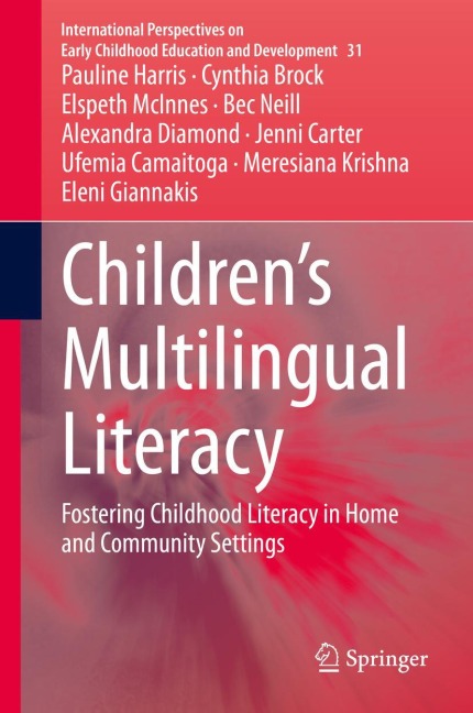 Children's Multilingual Literacy: Fostering Childhood Literacy in Home and Community Settings