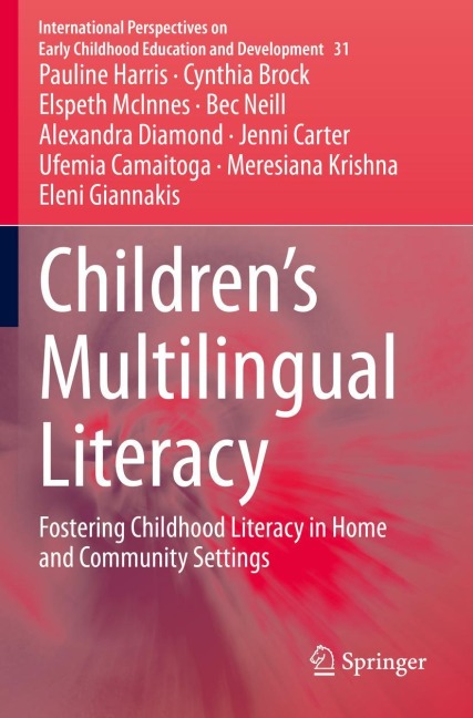 Childrens Multilingual Literacy: Fostering Childhood Literacy in Home and Community Settings