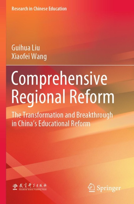 Comprehensive Regional Reform: The Transformation and Breakthrough in Chinas Educational Reform