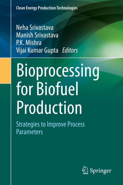 Bioprocessing for Biofuel Production: Strategies to Improve Process Parameters