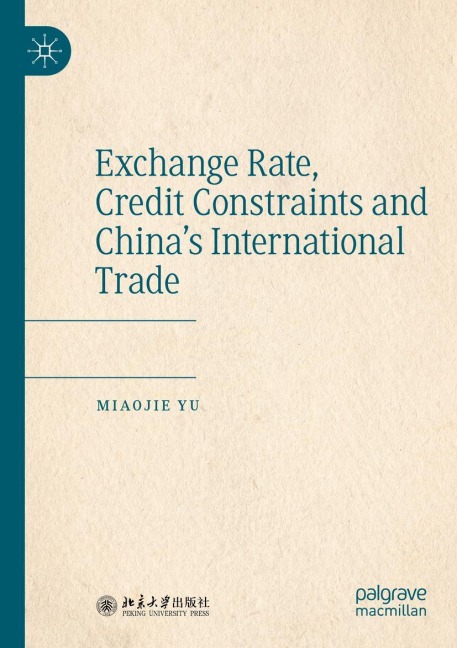 Exchange Rate, Credit Constraints and Chinas International Trade