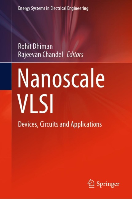 Nanoscale VLSI: Devices, Circuits and Applications