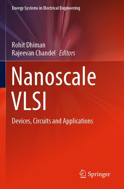 Nanoscale VLSI: Devices, Circuits and Applications