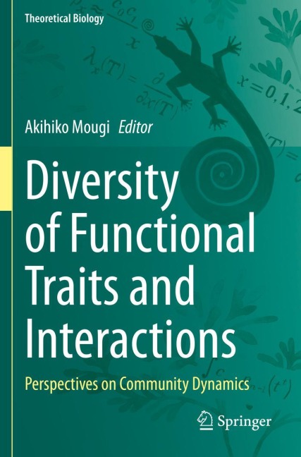 Diversity of Functional Traits and Interactions: Perspectives on Community Dynamics