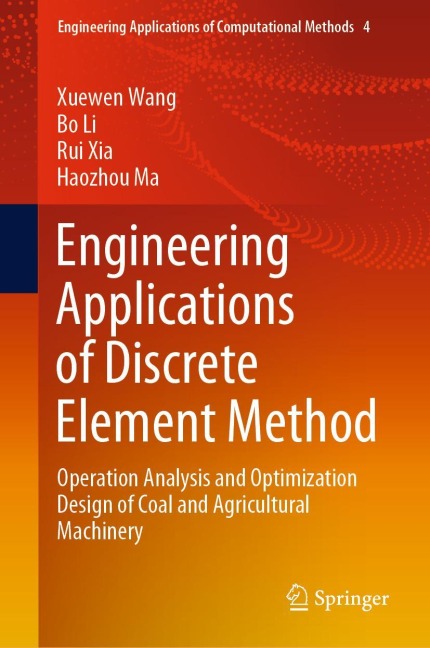 Engineering Applications of Discrete Element Method: Operation Analysis and Optimization Design of Coal and Agricultural Machinery