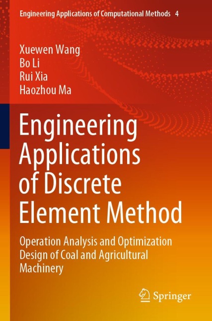 Engineering Applications of Discrete Element Method: Operation Analysis and Optimization Design of Coal and Agricultural Machinery