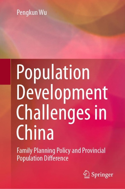 Population Development Challenges in China: Family Planning Policy and Provincial Population Difference