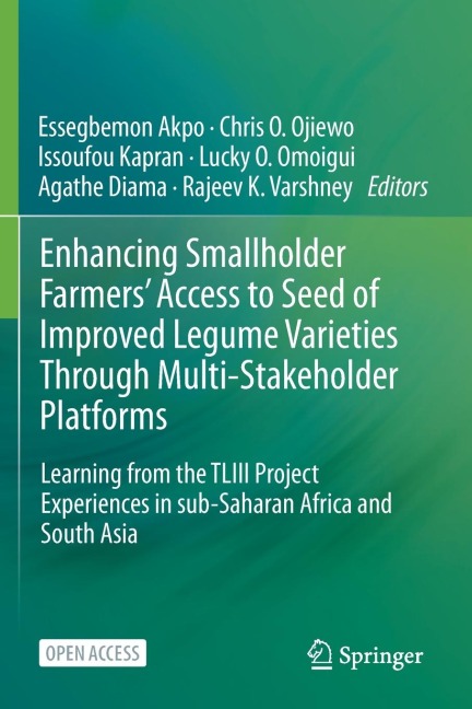 Enhancing Smallholder Farmers' Access to Seed of Improved Legume Varieties Through Multi-stakeholder Platforms: Learning from the TLIII project Experiences in sub-Saharan Africa and South Asia