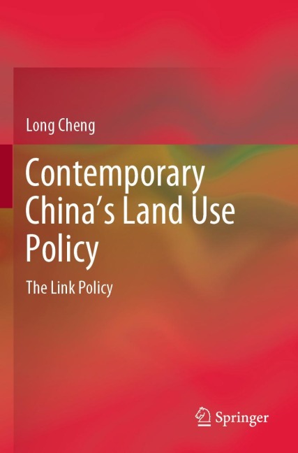 Contemporary Chinas Land Use Policy: The Link Policy