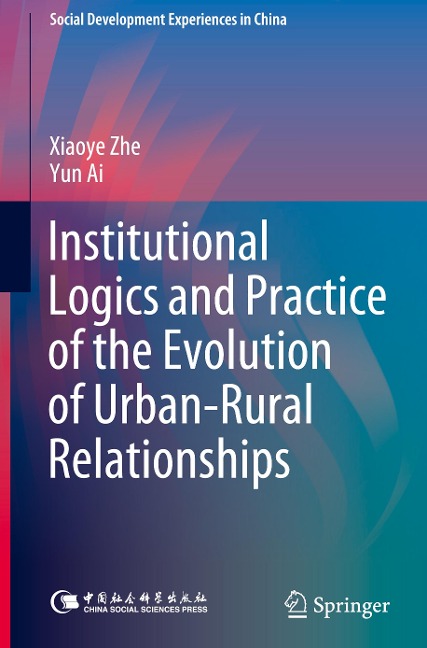 Institutional Logics and Practice of the Evolution of Urban-Rural Relationships