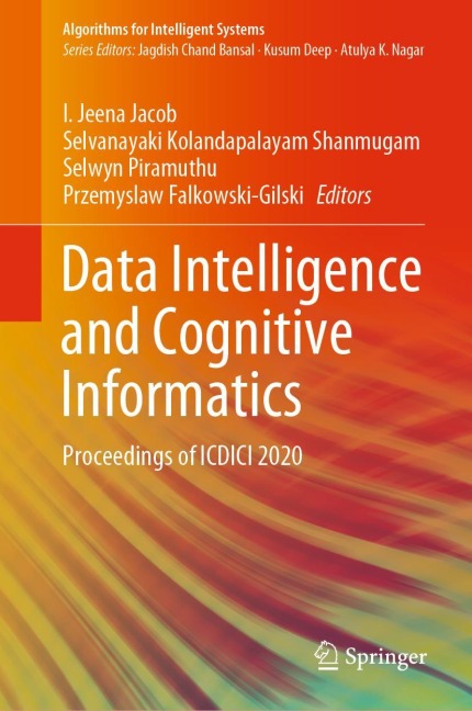 Data Intelligence and Cognitive Informatics: Proceedings of ICDICI 2020