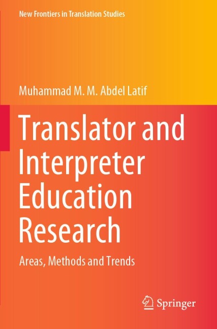 Translator and Interpreter Education Research: Areas, Methods and Trends