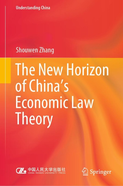 The New Horizon of Chinas Economic Law Theory