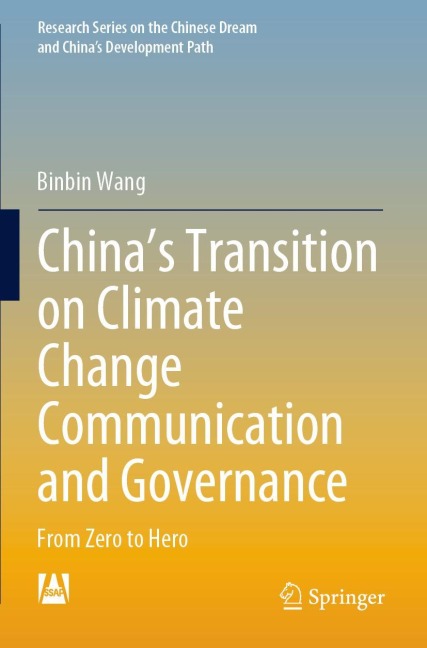 Chinas Transition on Climate Change Communication and Governance: From Zero to Hero