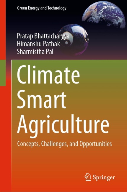 Climate Smart Agriculture: Concepts, Challenges, and Opportunities