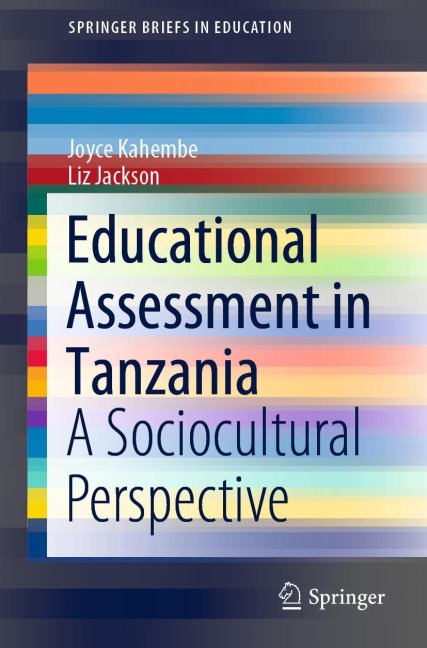 Educational Assessment in Tanzania: A Sociocultural Perspective