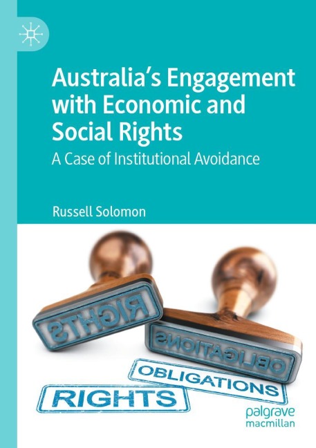 Australias Engagement with Economic and Social Rights: A Case of Institutional Avoidance
