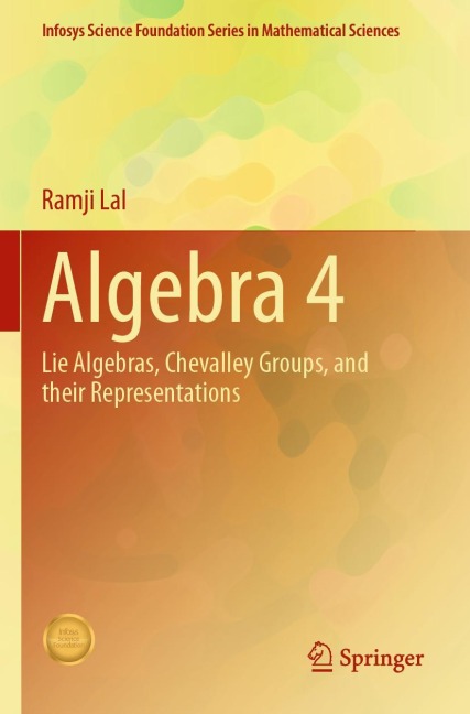 Algebra 4: Lie Algebras, Chevalley Groups, and Their Representations