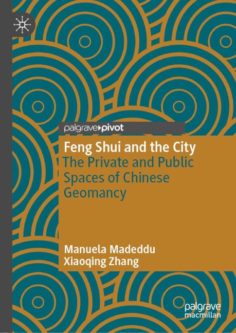 Feng Shui and the City: The Private and Public Spaces of Chinese Geomancy