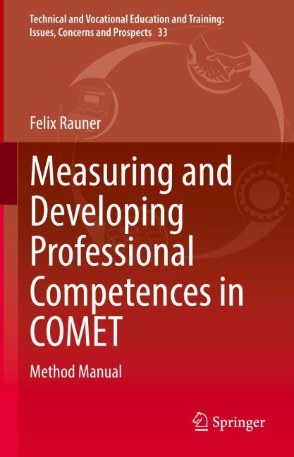 Measuring and Developing Professional Competences in COMET: Method Manual
